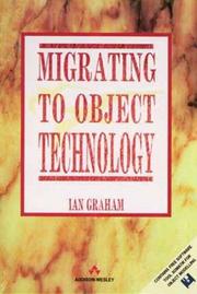 Cover of: Migrating to object technology by Ian Graham (programmer)