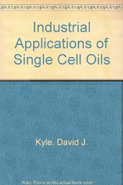 Cover of: Industrial applications of single cell oils