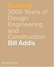 Cover of: Building: 3,000 Years of Design, Engineering and Construction