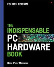 Cover of: The Indispensable PC Hardware Book (4th Edition) by Hans-Peter Messmer