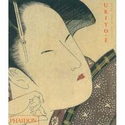 Cover of: Ukiyo-E by Gian Carlo Calza, John T. Carpenter, Muto Junko, Naito Masato, Timon Screech