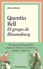 Cover of: El grupo de Bloomsbury by Quentin Bell, , Gómez de Liaño, Ignacio