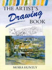 Cover of: The artist's drawing book by Moira Huntly
