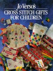 Cover of: Jo Versoʼs cross stitch gifts for children.