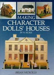 Cover of: Making character dolls' houses in ₁/₁₂ scale by Brian Nickolls