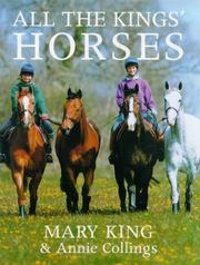 All the Kingsʼ horses by Mary King