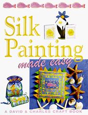 Cover of: Silk painting made easy.