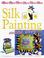 Cover of: Silk painting made easy.
