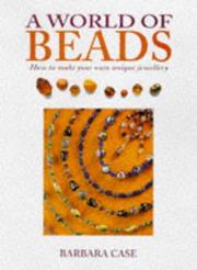 A World of Beads by Barbara Case