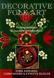 Cover of: Decorative Folk Art: Exciting Techniques to Transform Everyday Objects