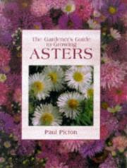 Cover of: The Gardener's Guide to Growing Asters (Gardener's Guides (David & Charles))