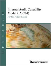 Cover of: Internal audit capability model (IA-CM) for the public sector: overview and application guide