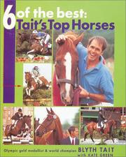 Cover of: 6 of the best: Tait's top horses : olympic gold medallist & world champion
