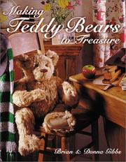Cover of: Making Teddy Bears to Treasure | Brian Gibbs