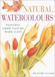 Cover of: Natural Watercolors: Painting from Nature Made Easy