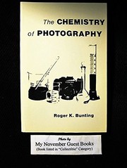 Cover of: The chemistry of photography by Roger K. Bunting