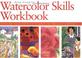 Cover of: Watercolour Skills Workbook