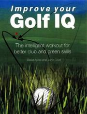 Cover of: Improve Your Golf IQ by John Cook, David Ayers, David Ayres