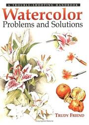 Cover of: Watercolour Problems and Solutions | Trudy Friend