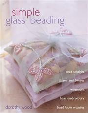 Cover of: Simple Glass Beading by Dorothy Wood