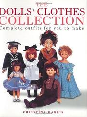 Cover of: The Dolls Clothes Collection: Complete Outfits for You to Make