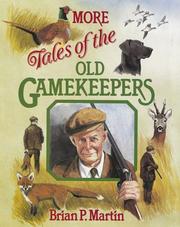 Cover of: More Tales of the Old Gamekeepers by Brian P. Martin