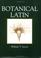 Cover of: Botanical Latin