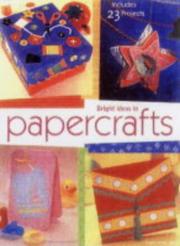 Cover of: Bright Ideas in Papercrafts