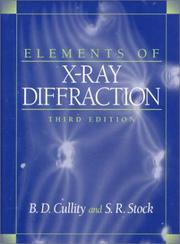 Cover of: Elements of X-Ray Diffraction (3rd Edition) by B.D. Cullity, S.R. Stock, Stuart Stock