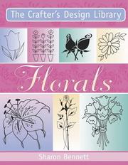 Cover of: Florals (Crafter's Design Library) by Sharon Bennett