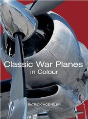 Cover of: Classic War Planes in Colour