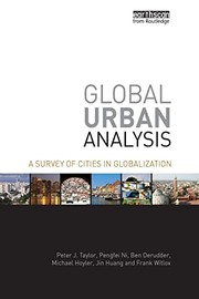 Cover of: Global Urban Analysis by Taylor, Peter J., Pengfei Ni, Ben Derudder, Michael Hoyler, Jin Huang