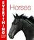 Cover of: Horses (Everything You Need to Know About...)