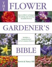 Cover of: The Flower Gardener's Bible