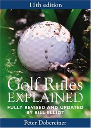 Cover of: Golf Rules Explained by Peter Dobereiner, Bill Elliott