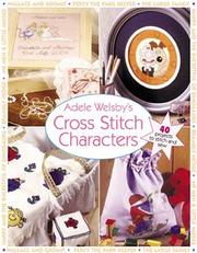 Cover of: Adele Welsby Cross Stitch Characters