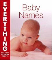 Cover of: Baby Names (Everything You Need to Know About...)