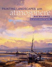 Cover of: Painting Landscapes with Atmosphere, An Artist's Essential Guide