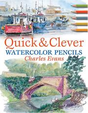 Cover of: Quick & Clever Watercolor Pencils