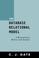 Cover of: The Database Relational Model: A Retrospective Review and Analysis 