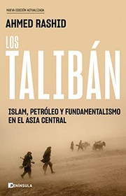 Cover of: Los talibán: Islam, petróleo y fundamentalismo en el Asia Central