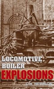 Cover of: Locomotive boiler explosions by Hewison, Christian H.