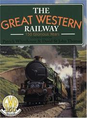 Cover of: The Great Western Railway: 150 Glorious Years