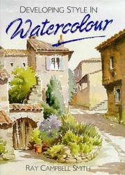 Cover of: Developing style in watercolour by Ray Campbell Smith
