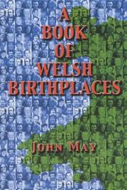 Cover of: A book of Welsh birthplaces by May, John