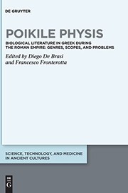 Cover of: Poikile Physis : Biological Literature in Greek During the Roman Empire: Genres, Scopes, and Problems