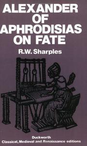 Cover of: Alexander of Aphrodisias on fate by Alexander of Aphrodisias