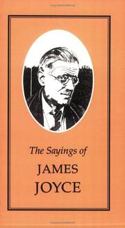 Cover of: Sayings of James Joyce (Sayings Ser) (Sayings Ser) by James Joyce, Sean Sheehan, S. Sheehan