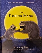 Kissing Hand by Audrey Penn, Ruth E. Harper, Nancy M. Leak