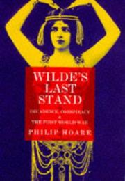 Cover of: Wilde's last stand: decadence, conspiracy & the First World War